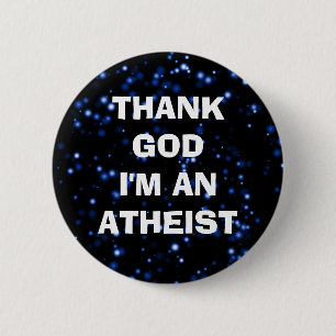 GOD ZIJ DANK ben ik een ATHEÏST Ronde Button 5,7 Cm