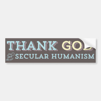 Goddank voor de Secular Humanism bumper sticker
