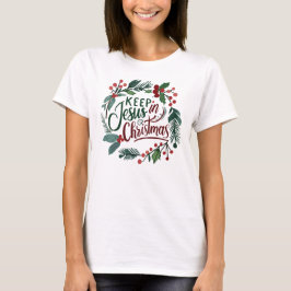 Goddelijk boeket Gezegde houden Jesus in Christmas T-shirt