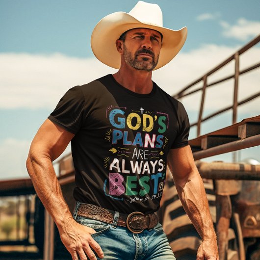 Goddelijk ontwerp: Gods plannen zijn altijd het be T-shirt