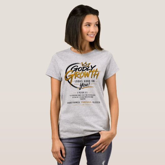 Goddelijke Groei Staat Je Goed T-shirt (Voorkant volledig)