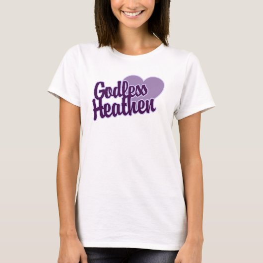 Goddeloze heidens t-shirt (Voorkant)