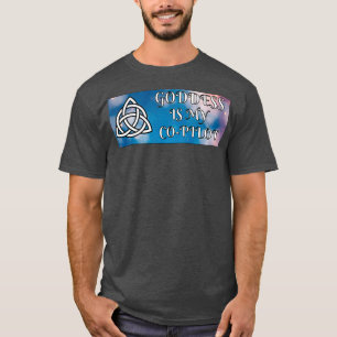 Goddess is mijn co-piloot (2) t-shirt