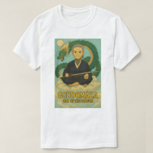 GODDOMAZA WEG VAN DE DRAAK MEDITATIE 3 T-SHIRT