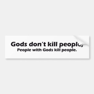 Goden doden mensen Bumpersticker