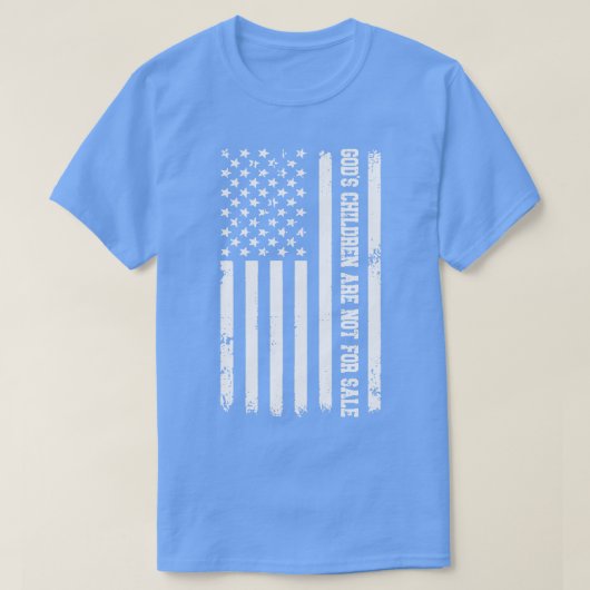 Goden Kinderen zijn niet te koop Amerikaanse vlag T-shirt (Design voorkant)