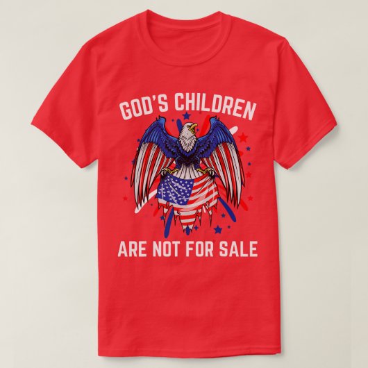 Goden Kinderen zijn niet te koop Grappige Amerikaa T-shirt (Design voorkant)