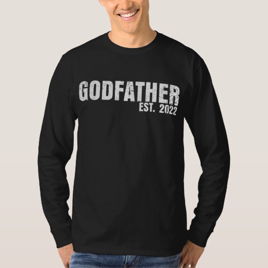 Godfather Est 2022 Father's Day God Dad T-shirt (Voorkant)