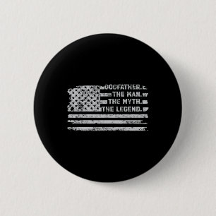 Godfather Het Man Myth Legend Vaderdag Amerikaans Ronde Button 5,7 Cm