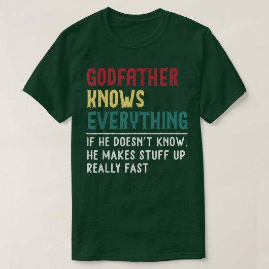 Godfather kent alles vaderdag voor grappige gr t-shirt (Design voorkant)