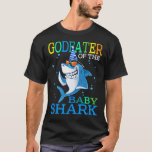 GODFATHER of the Baby Shark Birthday Brother Shark T-shirt<br><div class="desc">Birthday Shark,  Birthday Boy Shark,  Birthday Boy,  Birthday Girl Shark,  Family Matching Shark,  Shark,  GODFATHER of the Baby Shark Birthday Brother Shark Shirt</div>