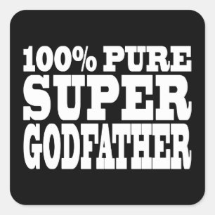 Godfathers Gifts : 100% Pure Super Godfather Vierkante Sticker
