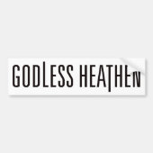 Godless Heathen Bumpersticker - WHITE (Voorkant)