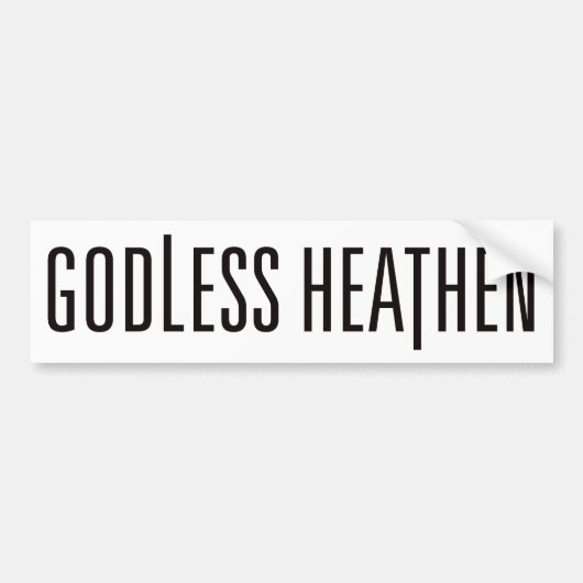 Godless Heathen Bumpersticker - WHITE (Voorkant)