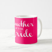 Godmoeder van Bride White op Hot Pink Koffiemok (Voorkant rechts)