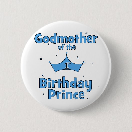 Godmoeder van de eerste Birthday Prince Ronde Button 5,7 Cm (Voorkant)