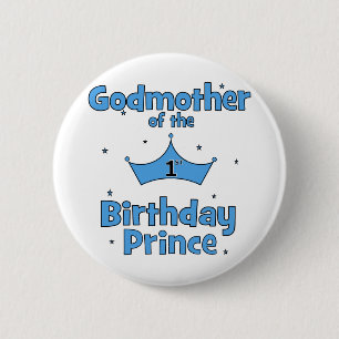 Godmoeder van de eerste Birthday Prince Ronde Button 5,7 Cm