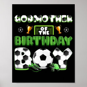 Godmoeder Van De Verjaardagsprins Voetbal Groep Fa Poster