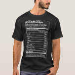 GodMother Nutritional Facts Funny Family Gift from T-shirt<br><div class="desc">GodMother Nutritional Facts Funny Family Gift from Godchild .God,  godmother,  funny,  God mother,  godfather,  worlds best mom,  birthday,  gift,  gift,  gift idea,  goddess,  mother,  mother's day,  best mother,  best mother,  christmas,  cool,  God father,  godly</div>