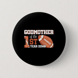 Godmother of the 1 Year Old Birthday Football 1st Ronde Button 5,7 Cm