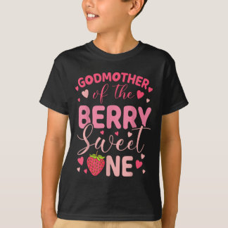 Godmother of the berry sweet one strawberry first t-shirt