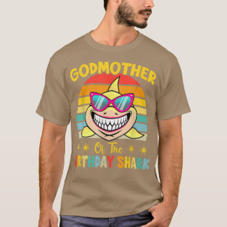 Godmother Of The Shark Birthday Family Birthday Go T-shirt