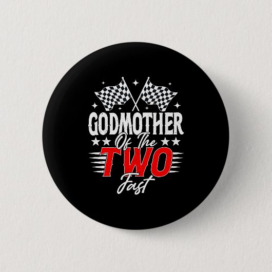 Godmother Of The Two Fast Second Birthday Racing C Ronde Button 5,7 Cm (Voorkant)