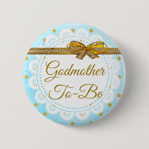 Godmother to be Baby shower Blue & Gold Button