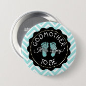 Godmother to be blauwgroen Chevron Baby shower kno Ronde Button 7,6 Cm (Voorkant /achterkant)