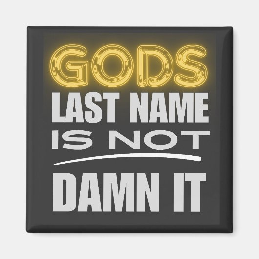 Gods achternaam Funny Believer Magneet (Voorkant)