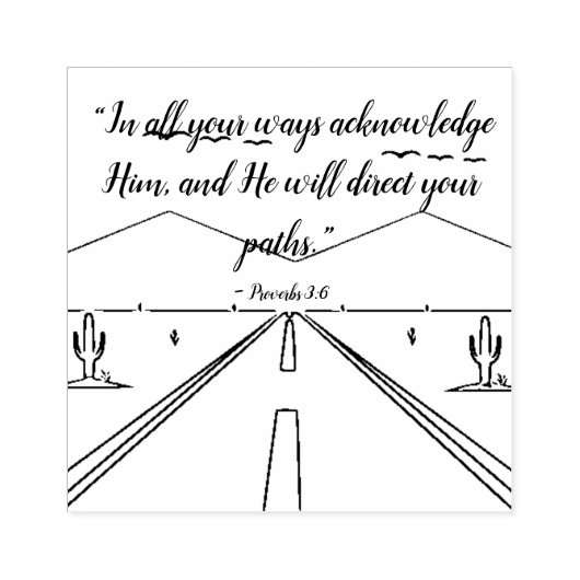 Gods belofte voor al uw behoeften (Spreuken 3:6) Rubberstempel (Afrduk)