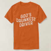 Gods Drunkest Driver T-shirt (Design voorkant)