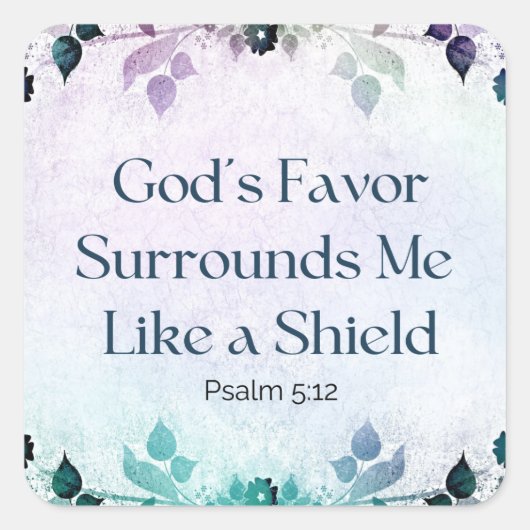 Gods genade omringt mij als een schild vierkante sticker (Voorkant)