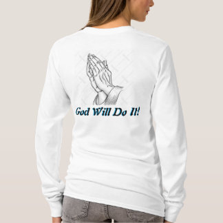 Gods liefde God kan het doen, God zal het doen T-shirt