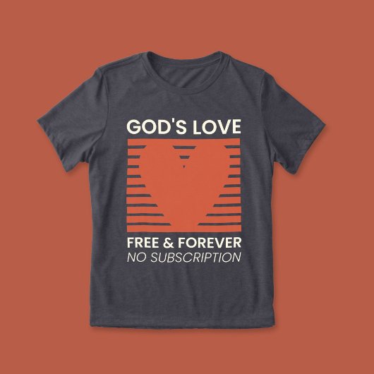 Gods liefde gratis voor altijd geen abonnement Chr Tri-Blend Shirt