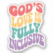 Gods liefde is volledig inclusief Christelijk Jesu Sticker (Voorkant)