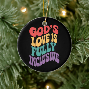 God's Liefde is Volledig Inclusief Christelijk Jez Keramisch Ornament