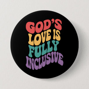 God's Liefde is Volledig Inclusief Christelijk Jez Ronde Button 7,6 Cm