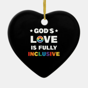 God's Liefde Is Volledig Inclusief Gay LGBT Pride Keramisch Ornament