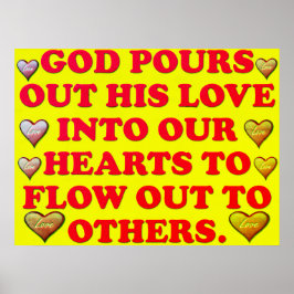 God's liefde wordt in ons hart gegoten. poster