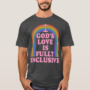 Gods Love is volledig inclusief Christelijk Lgbetq T-shirt