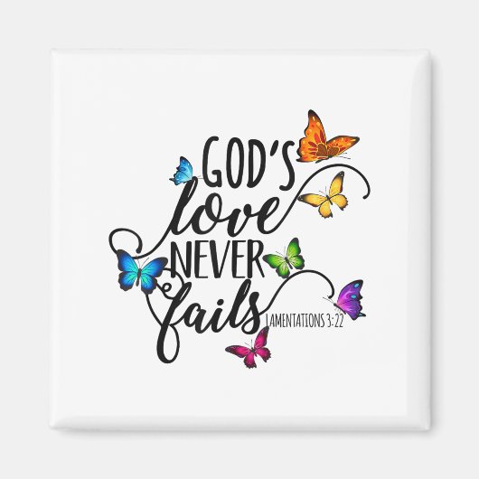 God's Love Never Fails - Butterfly Art - Religious Magneet (Voorkant)