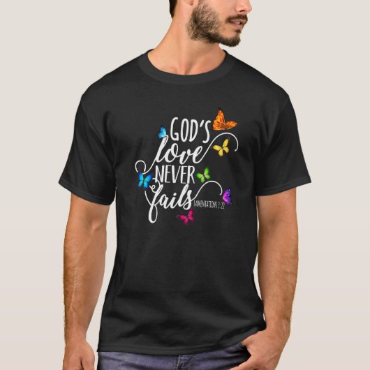 Gods Love slaagt er nooit in Butterfly Art Religio T-shirt (Voorkant)