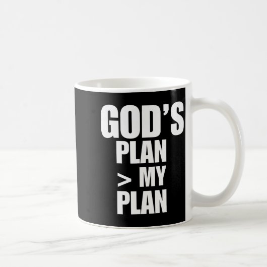 Gods Plan Greater Than My Plan Koffiemok (Rechts)