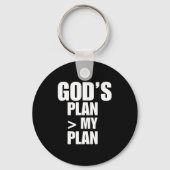 Gods Plan Greater Than My Plan  Sleutelhanger (Voorkant)