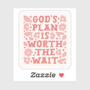 God's plan is het wachten waard christelijk meisje sticker