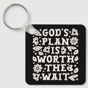 God's plan is het wachten waard Christelijke meisj Sleutelhanger