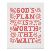 God's plan is worth the wait Christian girl pink Perfect Poster (Voorkant)