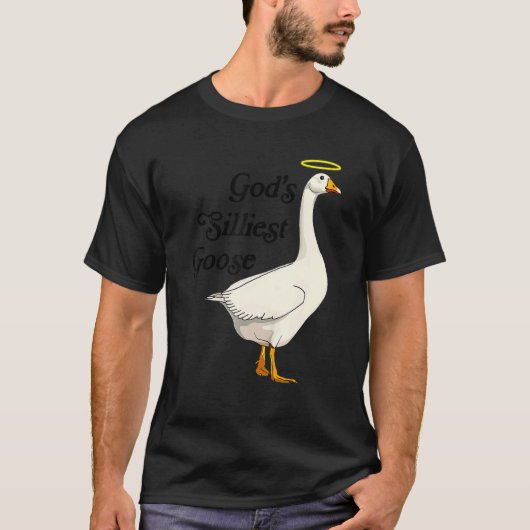 God's Silliest Goose Funny Duck Lovers_1 T-shirt (Voorkant)