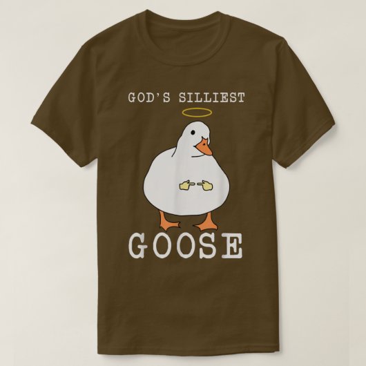 God's Silliest Goose Funny Shy Goose Meme Bird Tal T-shirt (Design voorkant)